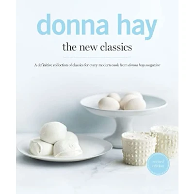 Afbeelding van The New Classics: A Definitive Collection of Classics for Every Modern Cook from Donna Hay Magazine