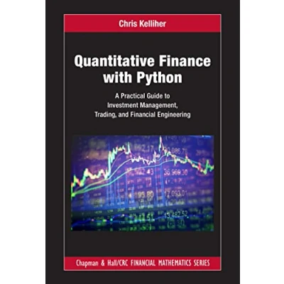Afbeelding van Quantitative Finance with Python: A Practical Guide to Investment Management, Trading, and Financial Engineering