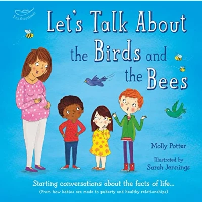 Afbeelding van Let&#039;s Talk about the Birds and Bees: A Let’s picture book to start conversations with children facts of life (From how babies are made puberty healthy relationships)