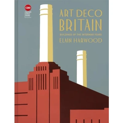 Afbeelding van Art Deco Britain: Buildings of the interwar years