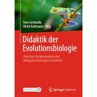 Afbeelding van Didaktik der Evolutionsbiologie: Zwischen Fachkonzepten und Alltagsvorstellungen vermitteln
