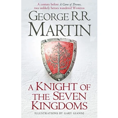 Afbeelding van A Knight of the Seven Kingdoms: Being Adventures Ser Duncan Tall, and His Squire, Egg