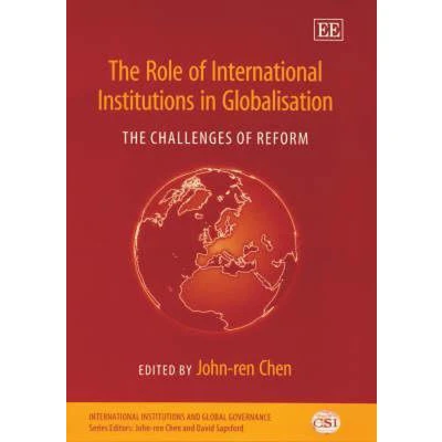 Afbeelding van The Role of International Institutions in Global Challenges Reform