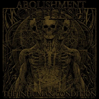 Afbeelding van Abolishment of Flesh Inhuman Condition (LP)
