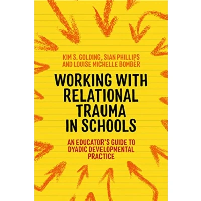 Afbeelding van Working with Relational Trauma in Schools