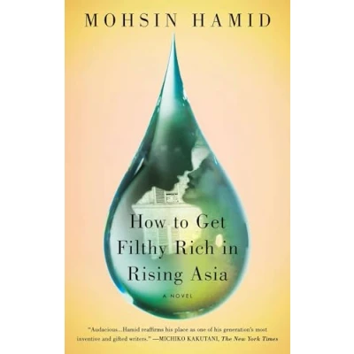 Afbeelding van How to Get Filthy Rich in Rising Asia: A Novel