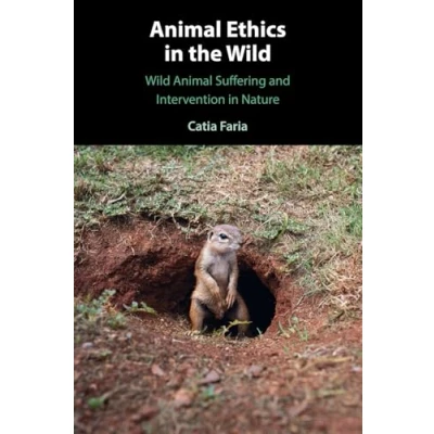 Afbeelding van Animal Ethics in the Wild: Wild Suffering and Intervention Nature