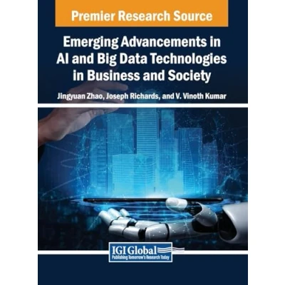 Afbeelding van Emerging Advancements in AI and Big Data Technologies Business Society