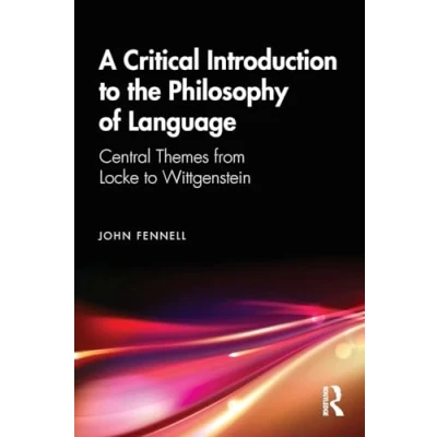 Afbeelding van A Critical Introduction to the Philosophy of Language