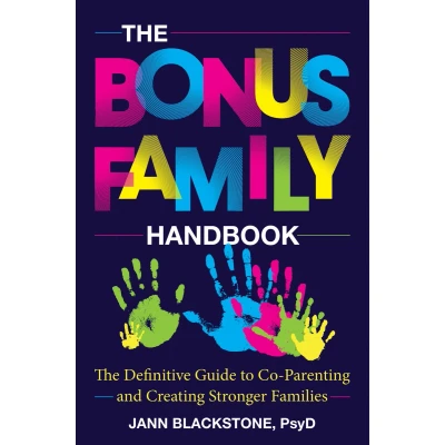 Afbeelding van The Bonus Family Handbook: Definitive Guide to Co Parenting and Creating Stronger Families