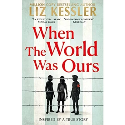 Afbeelding van When the World Was Ours: A book about finding hope in darkest of times