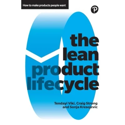 Afbeelding van Lean Product Lifecycle, The: A playbook for making products people want