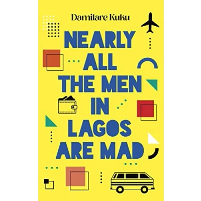 Afbeelding van Nearly All the Men in Lagos Are Mad