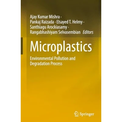 Afbeelding van Microplastics: Environmental Pollution and Degradation Process