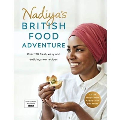 Afbeelding van Nadiya&#039;s British Food Adventure: Over 120 Fresh, Easy and Enticing New Recipes: Beautiful recipes with a twist, from the Bake Off winner &amp; bestselling author of Time to Eat