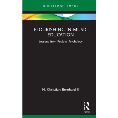 Afbeelding van Flourishing in Music Education: Lessons from Positive Psychology