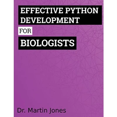 Afbeelding van Effective Python Development for Biologists