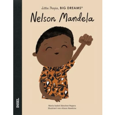 Afbeelding van Nelson Mandela: Little People, Big Dreams. Deutsche Ausgabe Kinderbuch ab 4 Jahre