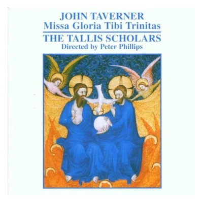 Afbeelding van John Taverner: Missa Gloria Tibi Trinitas [1984 Recording]