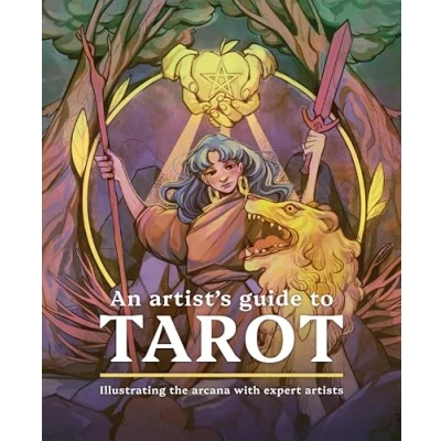 Afbeelding van An Artist&#039;s Guide to Tarot: Illustrating the arcana with expert artists