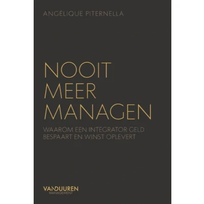Afbeelding van Nooit meer managen (Hardback)