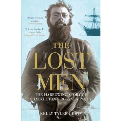 Afbeelding van The Lost Men: Harrowing Story of Shackleton&#039;s Ross Sea Party