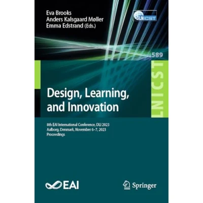 Afbeelding van Design, Learning, and Innovation: 8th EAI International Conference, DLI 2023, Aalborg, Denmark, November 67, Proceedings: 589