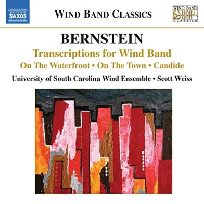 Afbeelding van University Of South Carolina Wind Ensemble, Scott Weiss Bernstein: Transcriptions For Band (CD)
