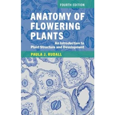 Afbeelding van Anatomy of Flowering Plants: An Introduction to Plant Structure and Development
