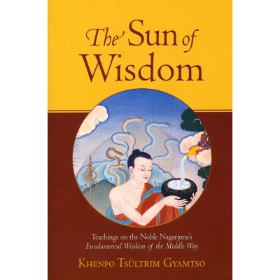 Afbeelding van the Sun of Wisdom: Teachings on Noble Nagarjuna&#039;s Fundamental Wisdom Middle Way