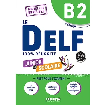 Afbeelding van Le DELF B2 Junior et Scolaire 100% Réussite édition 2022 2023 Livre + didierfle.app: Nouvelles Epreuves