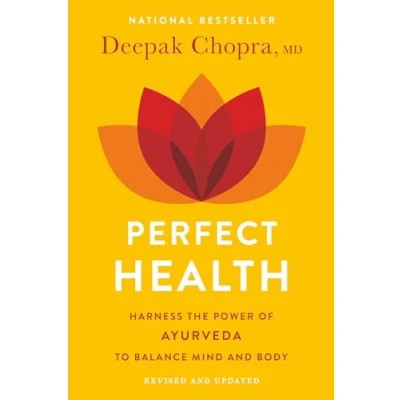 Afbeelding van Perfect Health Revised and Updated: The Complete Mind Body Guide