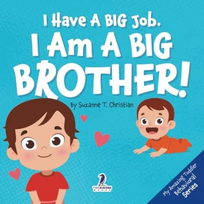 Afbeelding van I Have A Big Job. Am Brother: An Affirmation Themed Toddler Book About Getting Sibling (Ages 2 4)