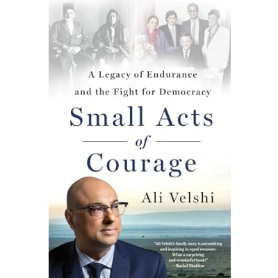Afbeelding van Small Acts of Courage: A Legacy Endurance and the Fight for Democracy