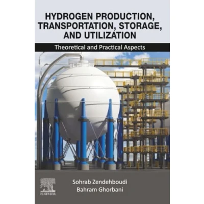 Afbeelding van Hydrogen Production, Transportation, Storage, and Utilization: Theoretical Practical Aspects