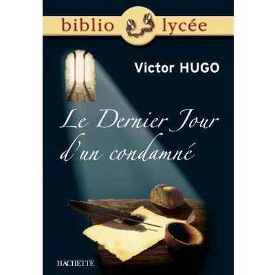 Afbeelding van Bibliolycée Le Dernier Jour d&#039;un condamné, Victor Hugo