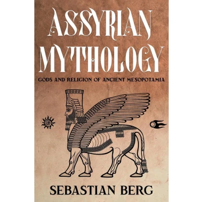 Afbeelding van Assyrian Mythology: Gods and Religion of Ancient Mesopotamia