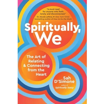 Afbeelding van Spiritually, We: the Art of Relating and Connecting from Heart