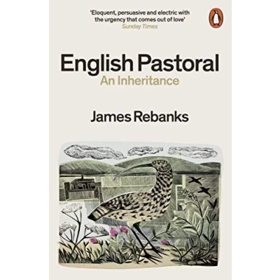 Afbeelding van English Pastoral: An Inheritance The Sunday Times bestseller from author of Shepherd&#039;s Life