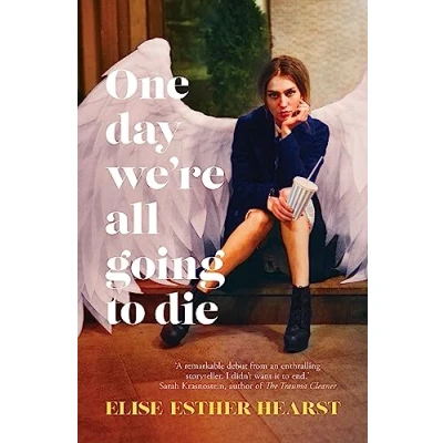 Afbeelding van One Day We&#039;re All Going to Die