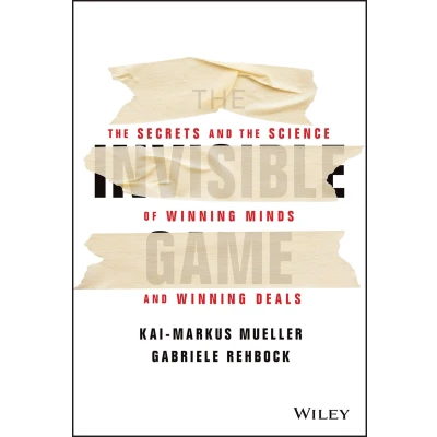 Afbeelding van the Invisible Game: Secrets and Science of Winning Minds Deals