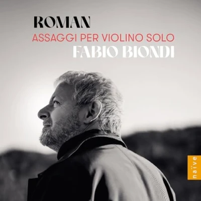 Afbeelding van Fabio Biondi Roman Assaggi Per Violino Solo (CD)