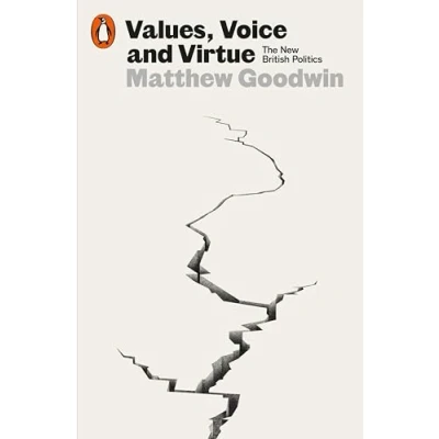 Afbeelding van Values, Voice and Virtue: The New British Politics