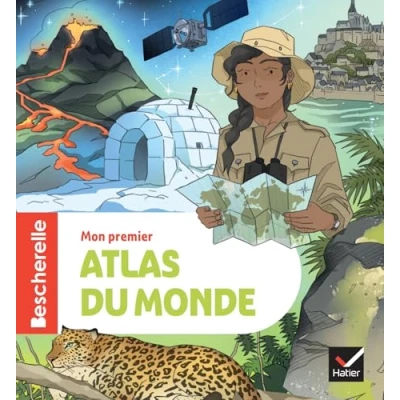 Afbeelding van Bescherelle Mon premier atlas du monde nouvelle édition: L&#039;ouvrage de référence en géographie pour les élèves CE2/CM1/CM2
