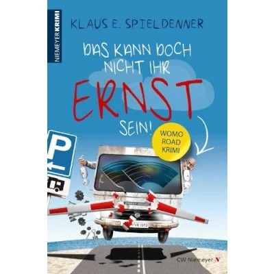 Afbeelding van Das kann doch nicht Ihr Ernst sein!: WOMO Road Krimi