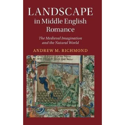 Afbeelding van Landscape in Middle English Romance: the Medieval Imagination and Natural World