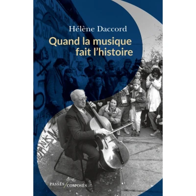 Afbeelding van Quand la musique fait l&#039;histoire