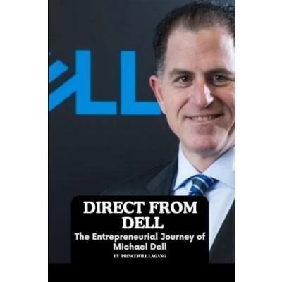 Afbeelding van Direct from Dell: The Entrepreneurial Journey of Michael Dell
