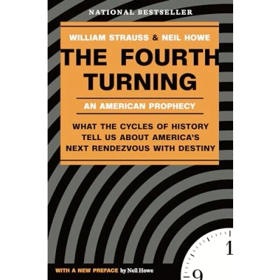 Afbeelding van the Fourth Turning: What Cycles of History Tell Us About America&#039;s Next Rendezvous with Destiny