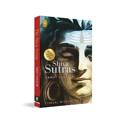 Afbeelding van The Shiva Sutras: Ancient Indian Teachings of Spiritual and Philosophical Guidance Enlightening Exploration Consciousness Sanskrit Text ... Comprehensive Explanation Sutras
